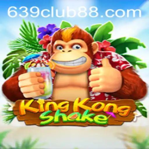 Exploring KingKongShake: The Exciting World of 639 CLUB