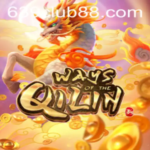 An In-depth Exploration of 'WaysoftheQilin' at 639 CLUB